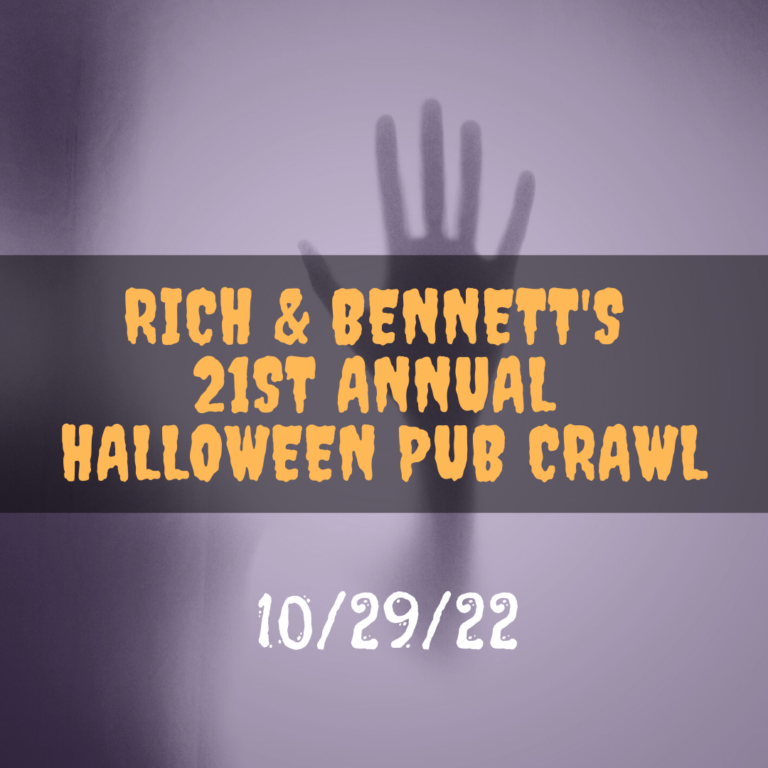 Rich and Bennett’s 21st Annual Halloween Pub Crawl