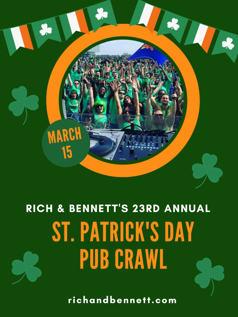 Rich and Bennett's 23rd Annual St. Patrick's Day Pub Crawl